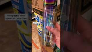 Holographic water bottles at Dollar Tree