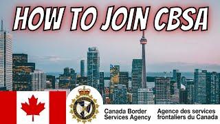 HOW TO JOIN CBSA (2025)