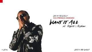 Ice Prince - Want It All (ft. Krept & Konan) (Audio) | Jos To The World