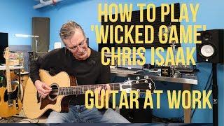 How to play 'Wicked Game' by Chris Isaak