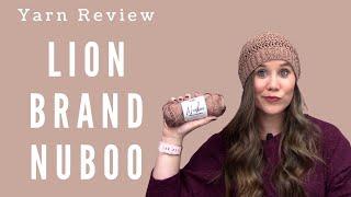 Lion Brand Nuboo Yarn Review - You'll Never Believe What This Yarn Reminds Me Of!