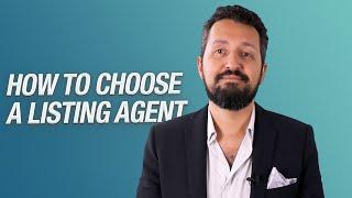 How to choose a listing agent