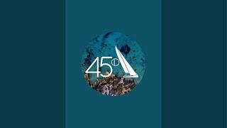 45 Degrees Sailing is live