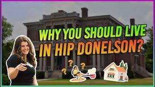 Why You Should Live In Hip Donelson