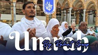 Embrace Umrah's Blessings with RAHAT GROUP: Your Guide. 