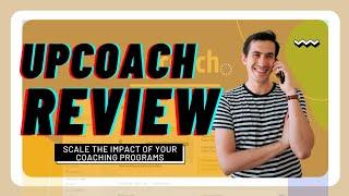 upcoach review and Demo tutorial: Scale the impact of your coaching programs- Appsumo Deal