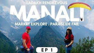 We planned for paragliding but... | Delhi to Manali | Ladakh Rendezvous | #33