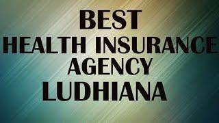 Health Insurance Agency in Ludhiana, India