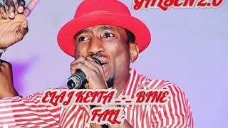 ELAJ KEITA _-_ BINE FALL - AUDIO OFFICIEL - NEW SINGLE