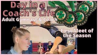 First Adult Meet of the Season | Adult Gymnast and Coach | Day in the Life