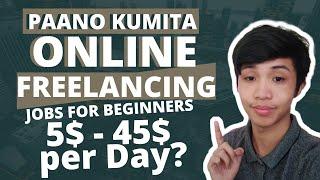 PAANO KUMITA ONLINE | FREELANCING JOBS FOR BEGINNERS | Austin Gabriel Diaz (2020)