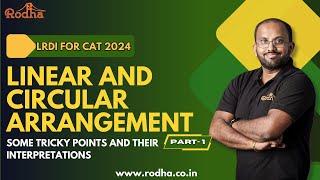 Linear and Circular Arrangement - I for CAT 2024 I Logical Reasoning Preparation I Basic to Advance