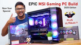 2025 EPIC MSI 15th Gen Gaming PC Build...  PLUS ULTRAAA !!!