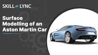 Designing an ASTON MARTIN car | Course Demo