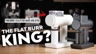 TIMEMORE SCULPTOR 078S 064S - The Flat Burr King?