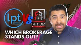 LPT Realty vs. Fathom Realty! Which Flat Fee Brokerage Wins?