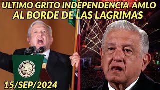 AL BORDE DE LAS LAGRIMAS ULTIMO GRITO INDEPENDENCIA DE AMLO MEXICO FIESTA NACIONAL