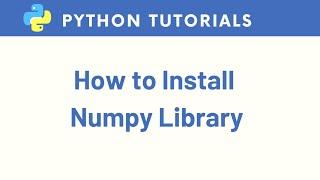 How to install numpy Library in Windows python IDLE and Jupyter Notebook