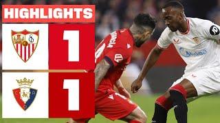 SEVILLA FC  1 - 1 CA OSASUNA I HIGHLIGHTS LALIGA EA SPORTS