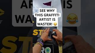 See Why This Graffiti Artist Is A Waster! 