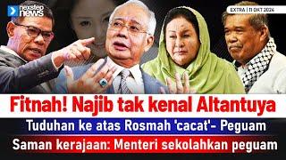 TERKINI! Fitnah! Najib tak kenal Altantuya | Tuduhan atas Rosmah 'cacat' | Menteri sekolahkan peguam