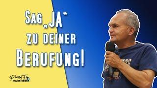 Pierrot Fey - Sag "JA" zu deiner Berufung!