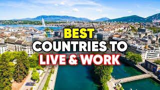 10 Best Countries to Live and Work in 2025