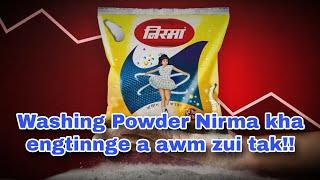 Washing Powder NIRMA kan tih thin kha khawiah nge a awm tak