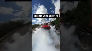 HELLCAT BURNOUT VS 18 WHEELER‍ #hellcat #dodgechallenger #cars