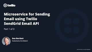 Microservice for Sending Email using Twilio SendGrid Email API