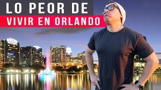  ORLANDO: 5 desventajas que NADIE te dice de vivir aquí