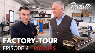 PICKUPS | episode 4 | Paoletti Guitars FACTORY TOUR (4K) #howitsmade #factorytour #guitarmaker