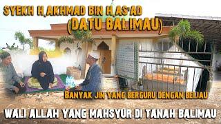 AWAL MULA DATU BALIMAU MENETAP DI DESA BALIMAU | SYEKH H.AKHMAD BIN H.AS'AD (DATU BALIMAU)