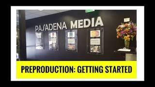 Pasadena Media Preproduction Process Guide