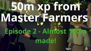 Loot from 48 hours at Master Farmers - OSRS Loot - Episode 2