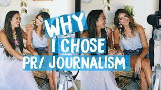 Why I Chose PR + Journalism | How to Choose Your Major