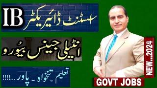 AD Intelligence Bureau Jobs 2024||AD IB Jobs 2024 Apply Online|Assistant Director IB|Bukhari Speaks|