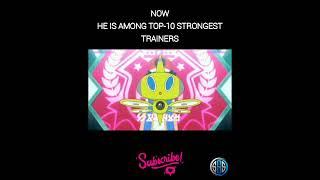 Then Ash league defeat's & Now Ash Top10 strongest trainers in the world
