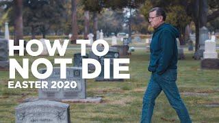 How to Not Die | Pastor Mike Fabarez | Compass Bible Church