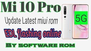 Mi 10 pro flash with EDL | mi 10 pro display blank screen | mi 10 pro update firmware by softwarerom