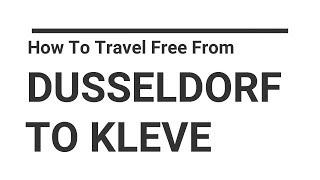 How to travel free from Dusseldorf Airport to Kleve-HSRW in Germany.