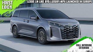 BYD Xia PHEV MPV Launched In Europe - Inspired Lexus LM - Explained All Spec, Features And More