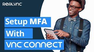 How to setup MFA in the VNC Connect portal