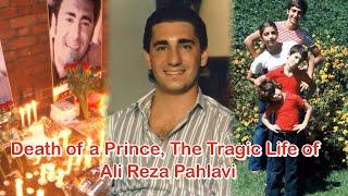 Death of a Prince, The Tragic Life of Ali Reza Pahlavi