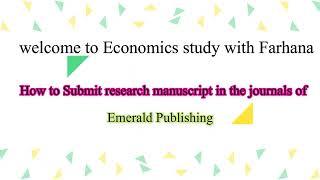 Emerald submission: How to Submit an article in Emerald Publishing