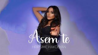 Hripsime Hakobyan - Asem te