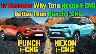 17 Reasons Why Tata Nexon i-CNG Better Than Punch i-CNG|Why Tata Nexon i-CNG Better Than Punch i-CNG