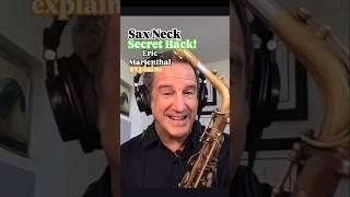 Sax Neck Secret Hack! Legend Eric Marienthal Explains! #jazz #saxophone #saxophonelessons #bebop