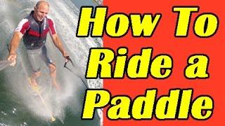 How to Water Ski on a PADDLE. WaterSkiing Tips and Tricks