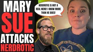 The Mary Sue ATTACKS NERDROTIC | Woke Writers CHALLENGE Creator And Get DESTROYED In EPIC FASHION